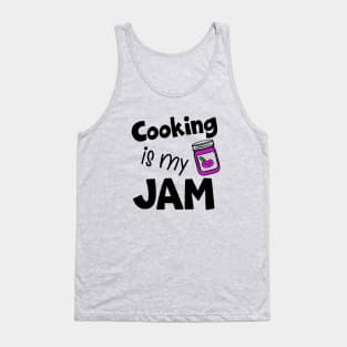 Cooking is My Jam Tank Top